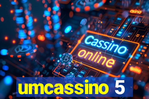 umcassino 5